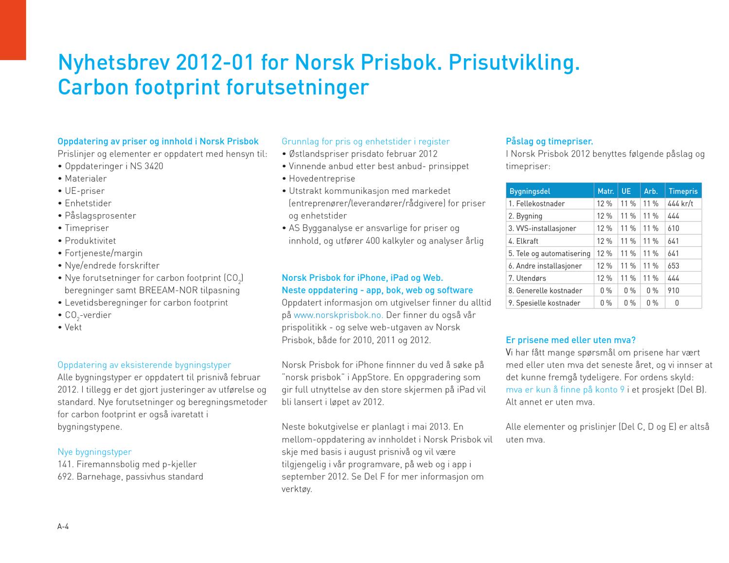 Forutsetninger til karbon 14 datering Forutsetninger til karbon 14 datering