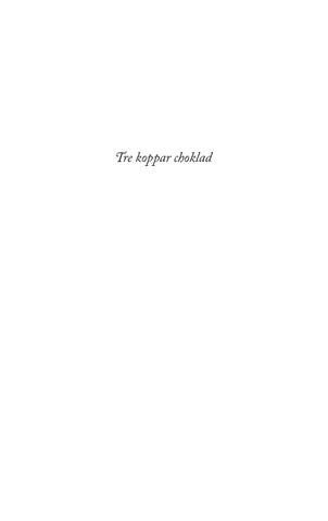 tre koppar choklad tre koppar choklad