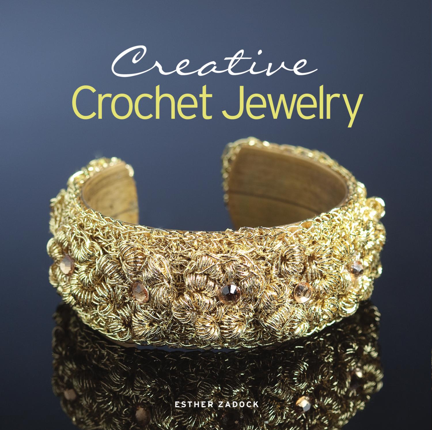 Creative Crochet Jewelry by Sixth&Spring Books issuu