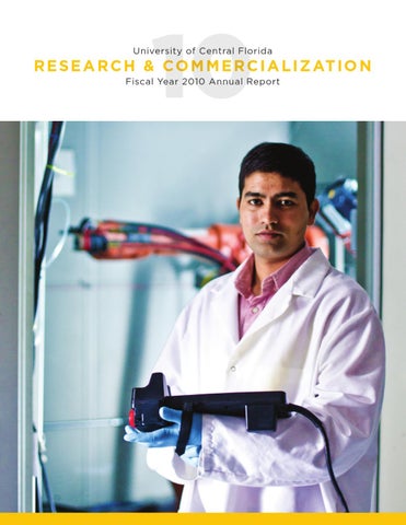 UCF Office of Research & Commercialization Annual Report 2010 UCF Office of Research & Commercialization Annual Report 2010