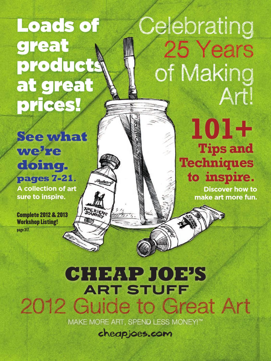 Cheap Joe's Art Stuff 2012 Guide To Great Art & Product Reference