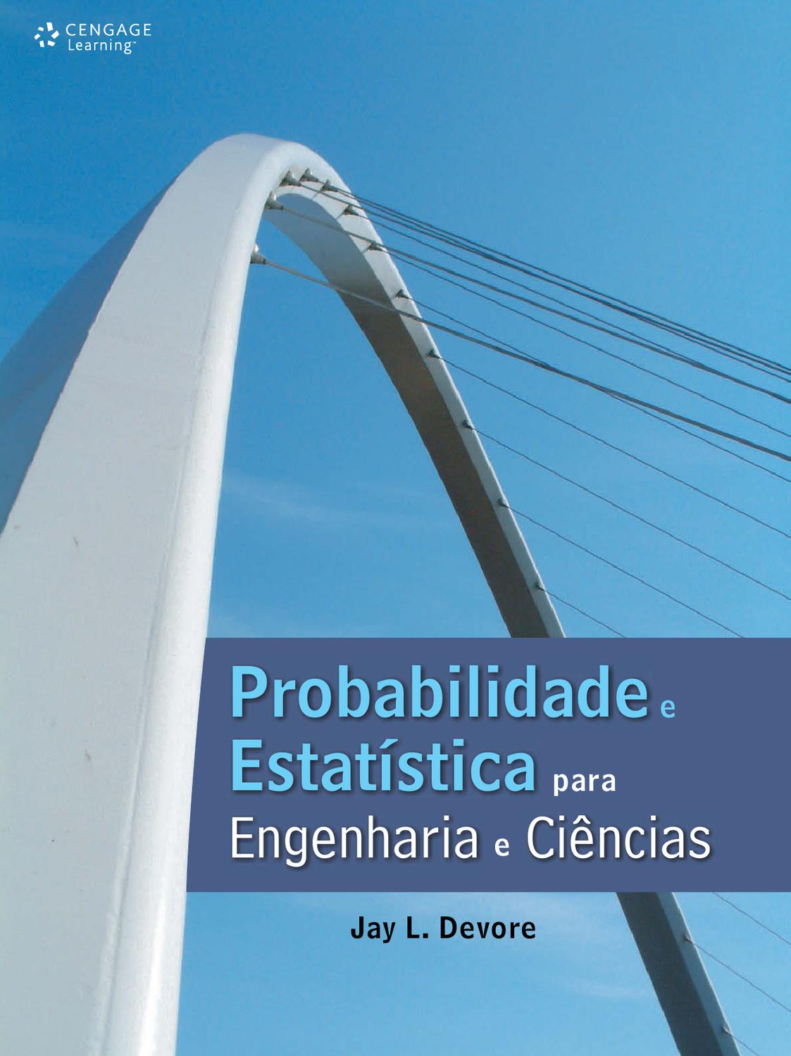 Probabilidade e Estatística para Engenharia e Ciências by