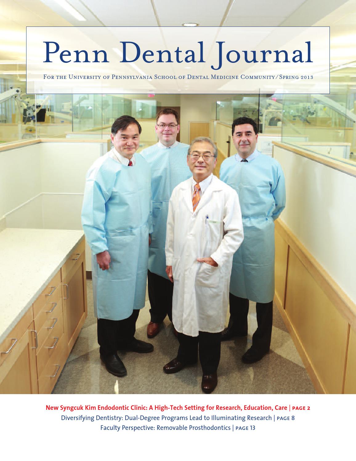 Penn Dental Journal Spring 2013 by Penn Dental Medicine issuu