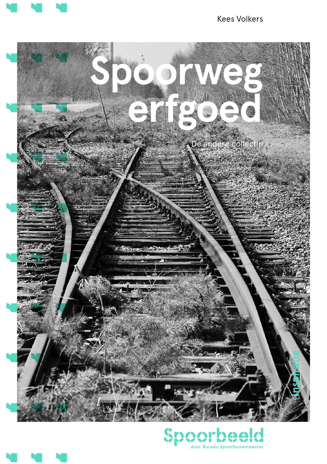 Spoorwegerfgoed by bureau spoorbouwmeester issuu