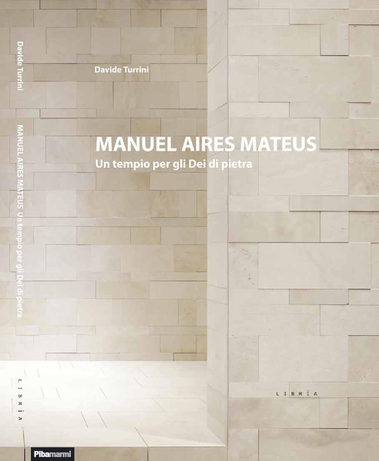 Manuel aires mateus. un tempio per gli dei di pietra by material ...