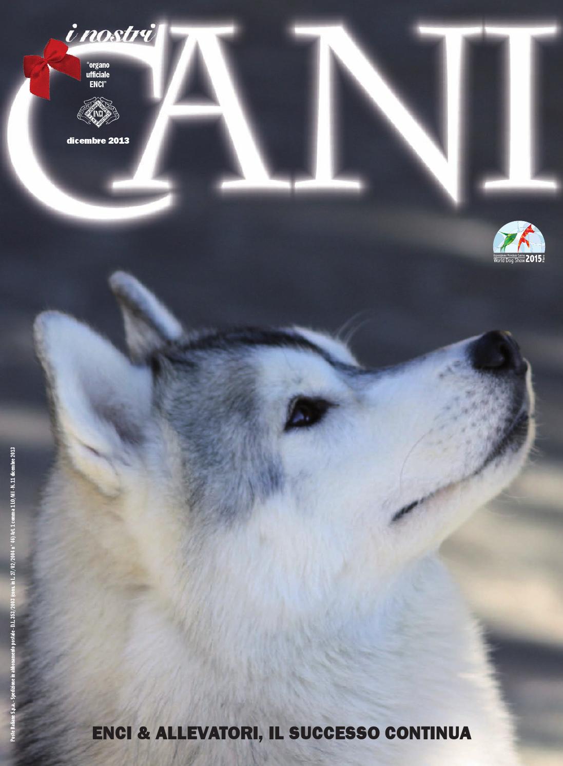 I nostri cani" aprile 2013 by enci ente nazionale cinofilia ... Recinto creativo Cane