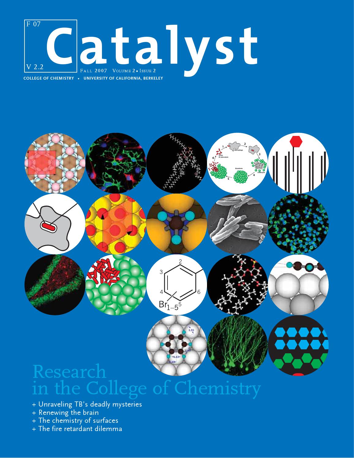 Catalyst Magazine V 2.2 by CATALYST MAGAZINE College of Chemistry, UC