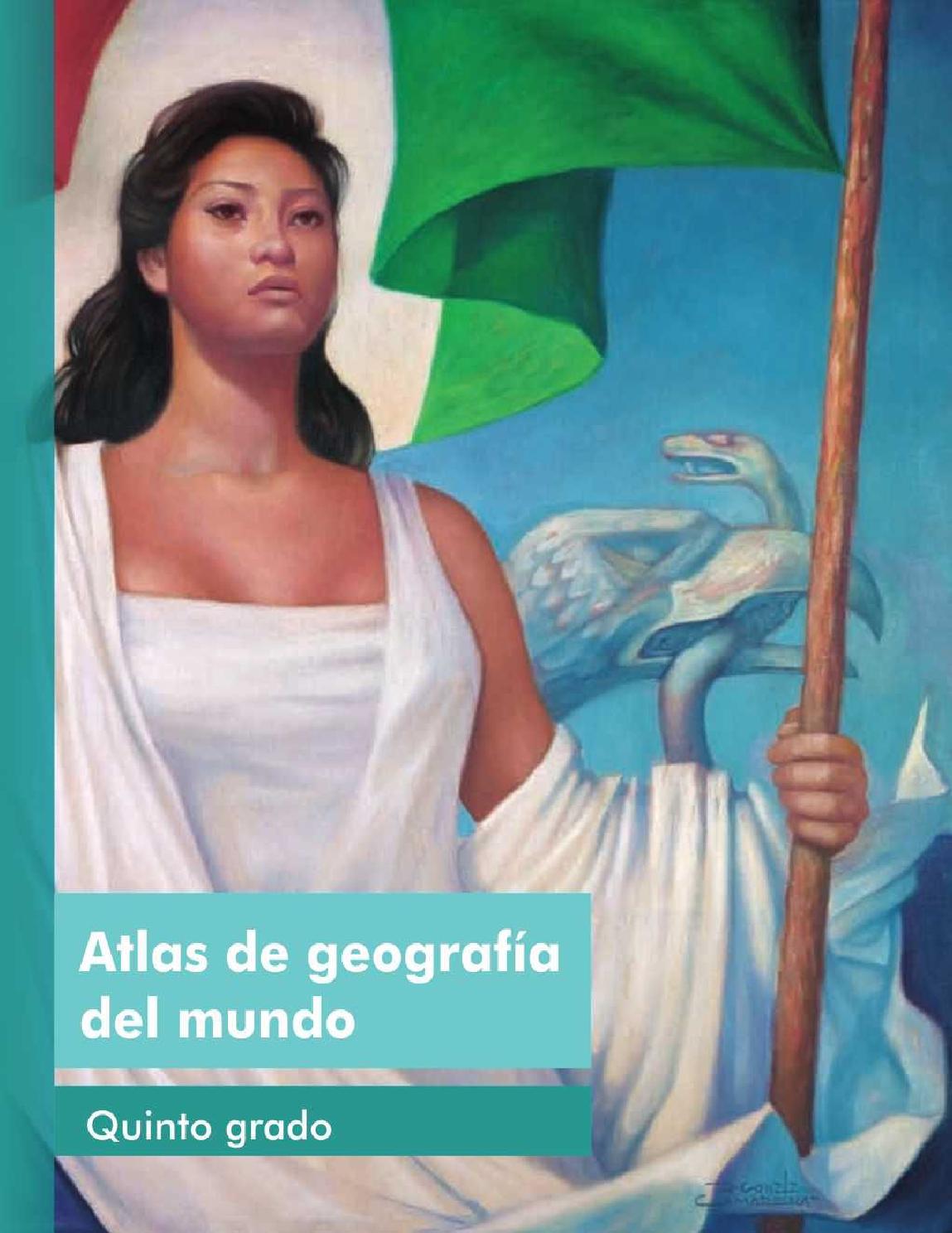 Libro Del Atlas De Geografia 5 Grado Sep | atlas geografia del mundo 5to grado 2015 2016 librossep by Libro Del Atlas De Geografia 5 Grado Sep | atlas geografia del mundo 5to grado 2015 2016 librossep by