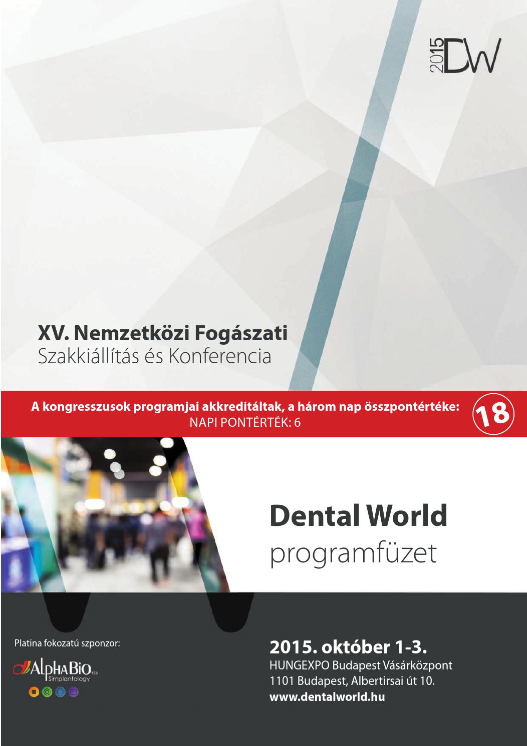 Dental World 2015 programfüzet by Dental Press Hungary issuu