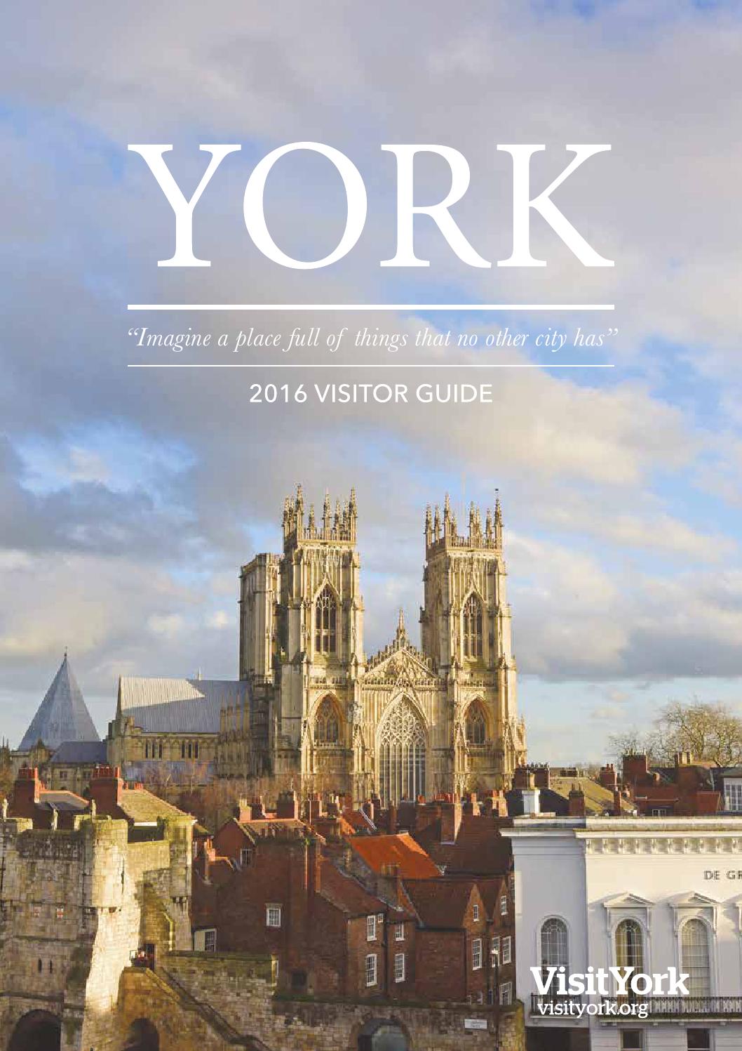 York Destination Guide 2016 By Visit York York Destination Guide 2016 By Visit York