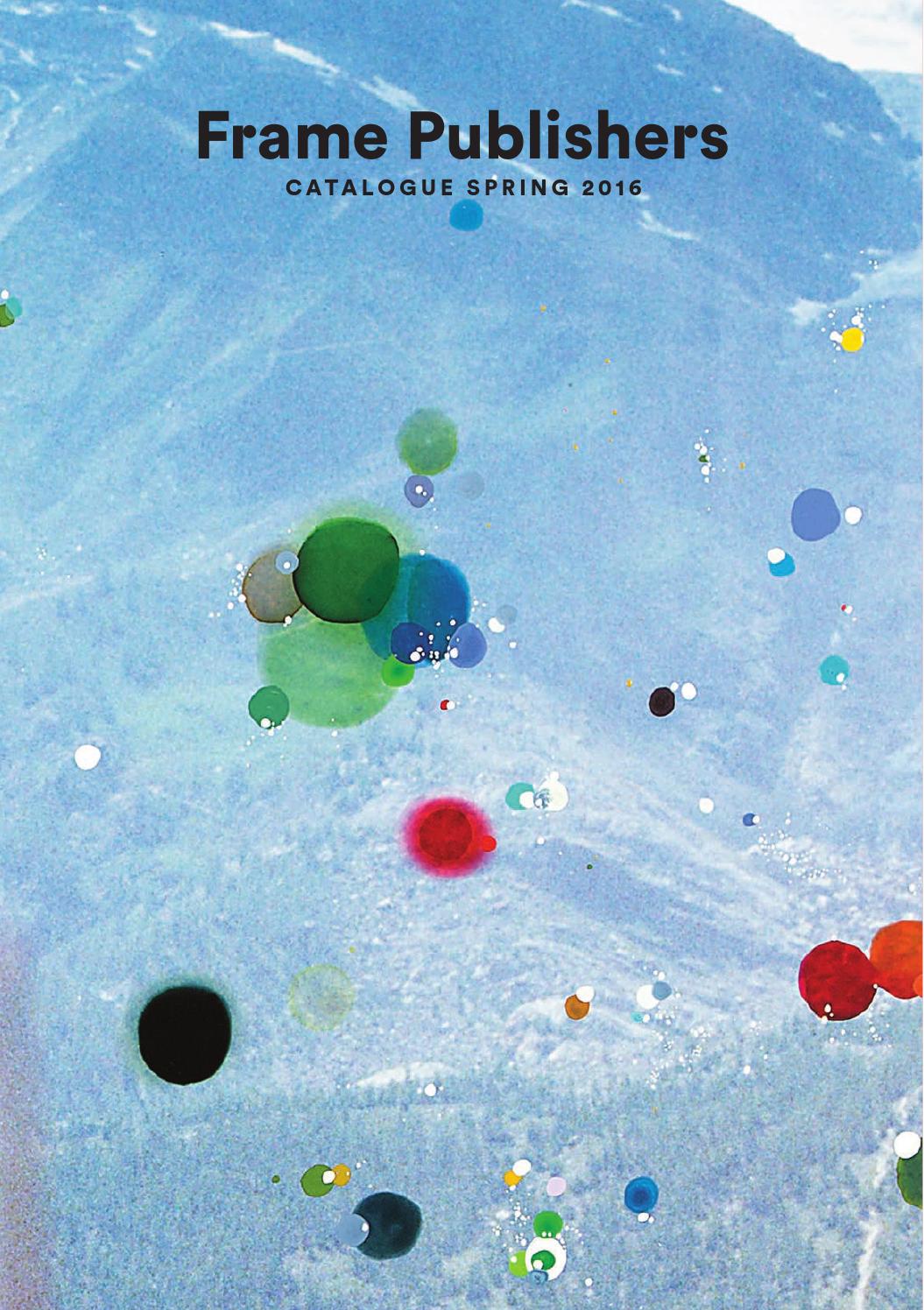 Frame Publishers Book Catalogue Spring 2016 by Frame Publishers (page 1