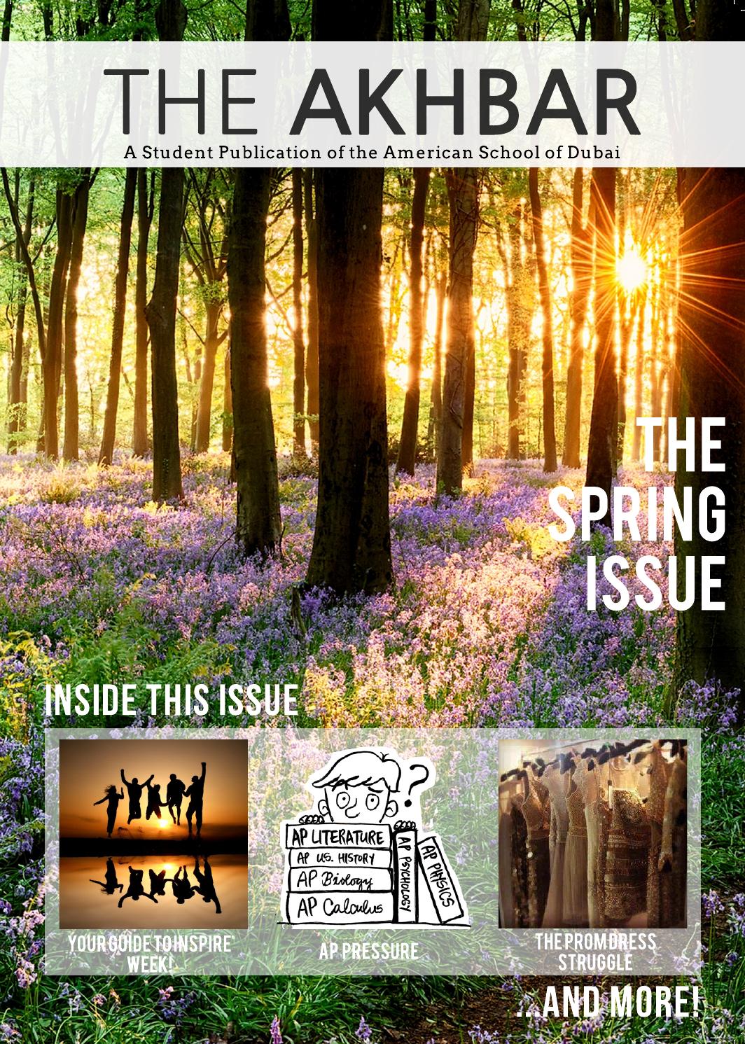 2016 the akbhar spring issue by american school of dubai issuu