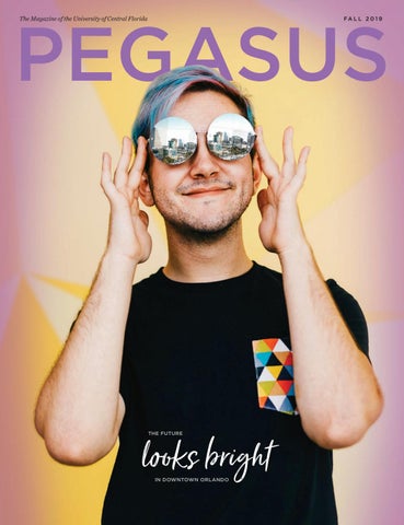 Pegasus Magazine Fall 2019 Pegasus Magazine Fall 2019