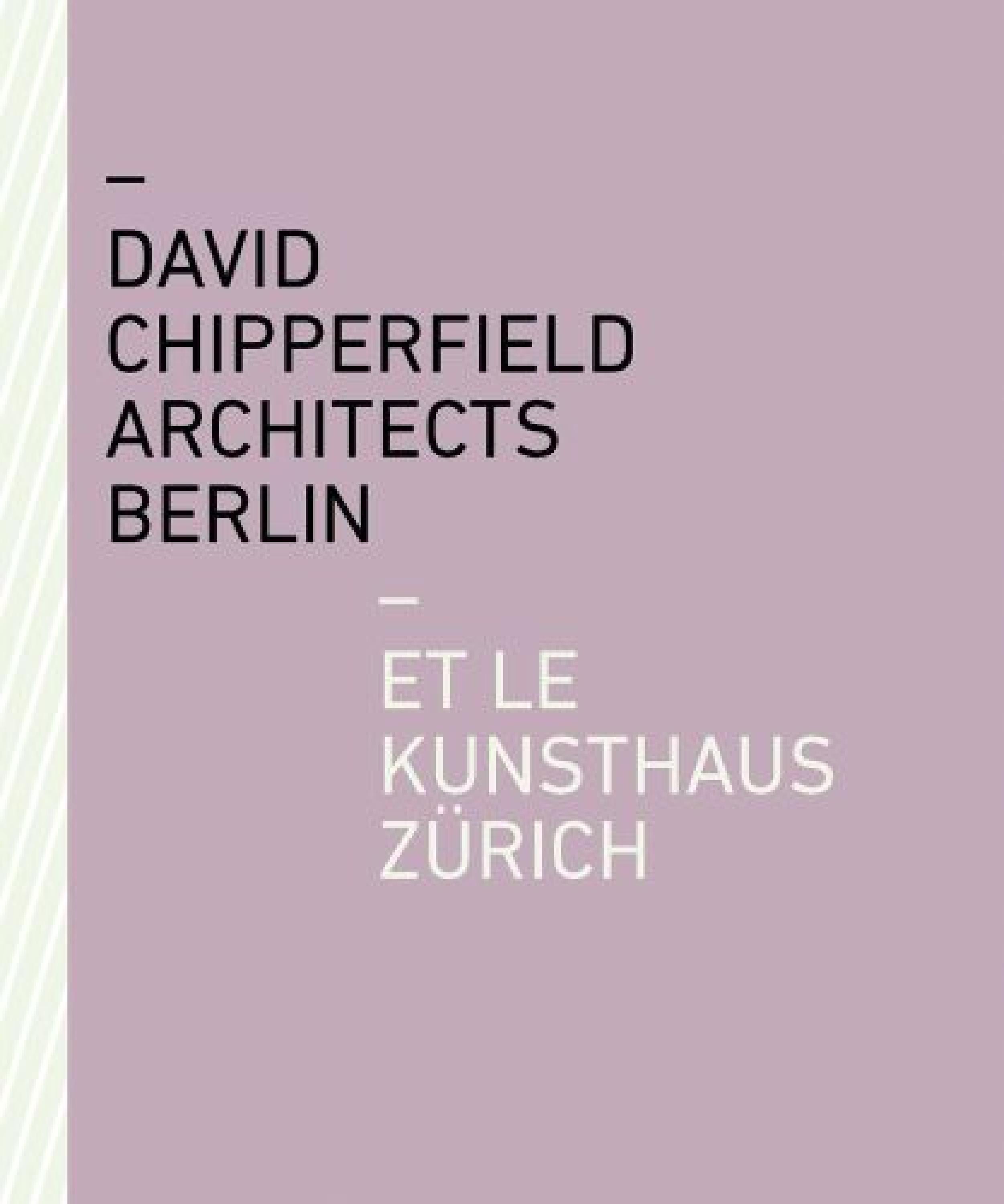 David Chipperfield Architects Berlin and the Kunsthaus